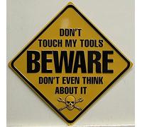 Licpact Targa in metallo quadrata con scritta "Beware Don't Touch My Tools Don't Even Think About It", 30,5 x 30,5 cm