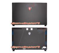 Lid Cover Scocca Posteriore LCD MSI Leopard GP75 GL75 95E GT75 GE75 MS-17E2