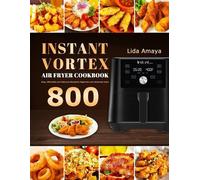 Lida Amaya Instant Vortex Air Fryer Cookbook (Tascabile)