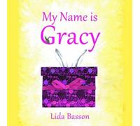 Lida Basson My Name is Gracy (Copertina rigida)