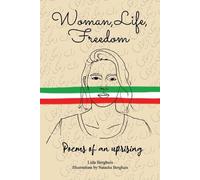 Lida Berghuis Woman, Life, Freedom (Tascabile)
