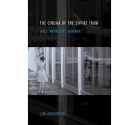 Lida Oukaderova The Cinema of the Soviet Thaw (Tascabile)