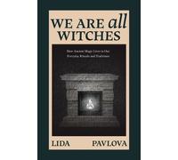 Lida Pavlova We are All Witches (Tascabile)