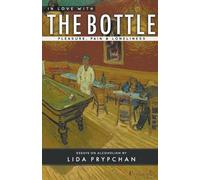 Lida Prypchan In Love With The Bottle (Tascabile)