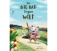 Lida Sakellaridou The big bad Vegan wolf (Copertina rigida)