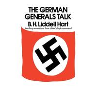 Liddell B.H. German Generals Talk (Tascabile)
