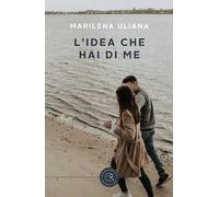 L'idea che hai di me