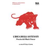 L'idea degli antenati. Poesia del Black Power. Testo inglese a fronte