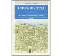 L'idea di città