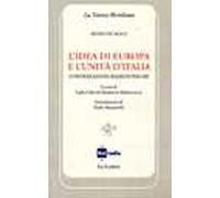 L'idea di Europa e l'unità d'Italia. Conversazioni radiofoniche