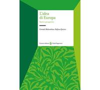 L' idea di Europa. Storie e prospettive
