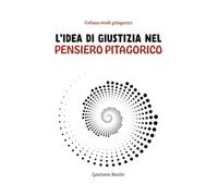 L'idea di giustizia nel pensiero pitagorico