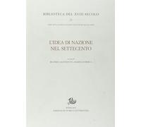 L'idea di nazione nel Settecento - [Edizioni di Storia e Letteratura]