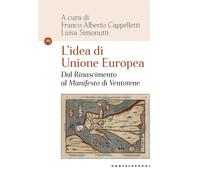 L'Idea di Unione europea: Dal Rinascimento al Manifesto di Ventotene