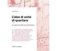 L'idea di unità di quartiere. La ricostruzione della piccola dimensione