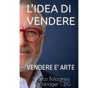 L'IDEA DI VENDERE: VENDERE E' ARTE