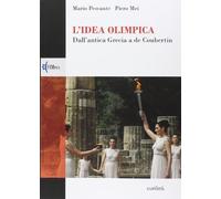 L'idea olimpica. Dall'antica Grecia a de Coubertin