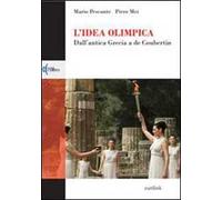 L'idea olimpica. Dall'antica Grecia a de Coubertin