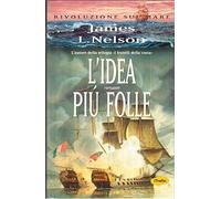 L'idea più folle. Rivoluzione sul mare