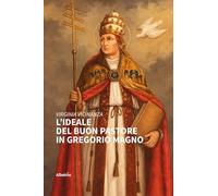 L'ideale del buon pastore in Gregorio Magno