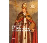 L'ideale del buon pastore in Gregorio Magno