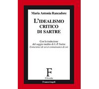 L'idealismo critico di Sartre
