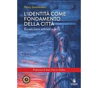 L'identità come fondamento della città. Riconciliare ethnos e polis