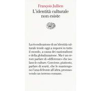 L' identità culturale non esiste