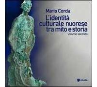 L' identità culturale nuorese tra mito e storia. Vol. 2