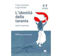 L'identità della taranta. Note e interviste