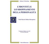 L'identità e lo sdoppiamento della personalità