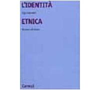 L'identità etnica. Storia e critica di un concetto equivoco