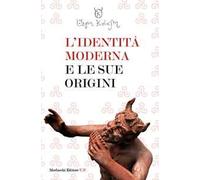 L'identità moderna e le sue origini