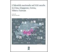 L'identità nazionale nel XXI secolo in Cina, Giappone, Corea, Tibet e Taiwan