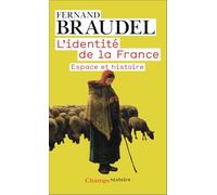 L'identité de la France: Tome 1, Espace et histoire