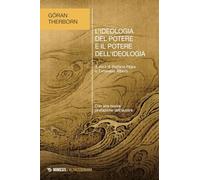 L'ideologia del potere e il potere dell'ideologia