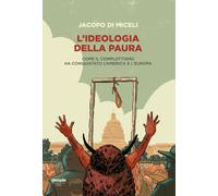 L'ideologia della paura. Come il complottismo ha conquistato l'Am
