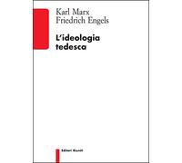 Libri Karl Marx / Friedrich Engels - L'ideologia Tedesca