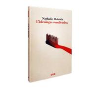 L'ideologia vendicativa. Woke, cancel culture e politiche identitarie