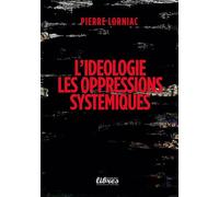 L'idéologie des oppressions systémiques