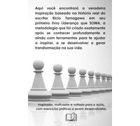 Liderança que SOMA: O líder que transforma pessoas começa aprendendo a liderar a si mesmo