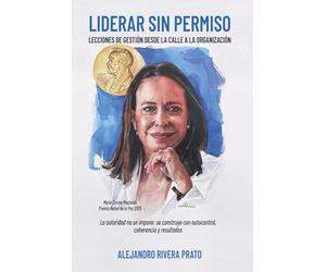 LIDERAR SIN PERMISO: Lecciones de gestión desde la calle a la organización