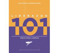 Liderazgo 101: Crece para liderar