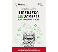Liderazgo sin sombras: Platón para enamorar al talento