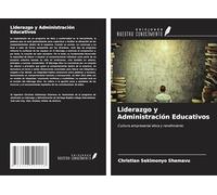 Liderazgo y Administración Educativos: Cultura empresarial ética y rendimiento