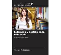 Liderazgo y gestión en la educación: La escuela multicultural