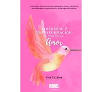 Liderazgo y Transformación a través del Amor