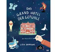 Lidia Branković Das Grand Hotel der Gefühle Mitmachbuch (Tascabile)