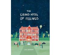 Lidia Brankovic The Grand Hotel of Feelings (Copertina rigida)