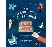 Lidia Brankovic The Grand Hotel of Feelings Workbook (Tascabile)